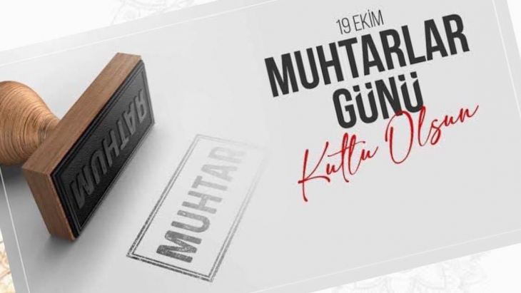 HÜYÜKTE MUHTARLAR GÜNÜ KUTLANDI